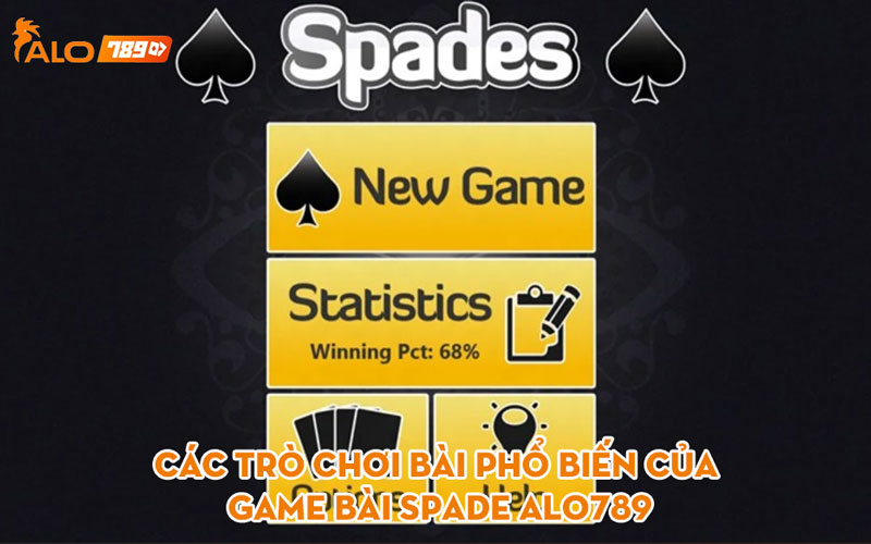 Các trò chơi bài phổ biến của Game bài SPADE alo789