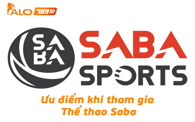 Ưu điểm khi tham gia Thể thao Saba