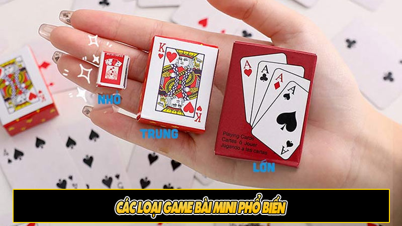 Các loại game bài mini phổ biến