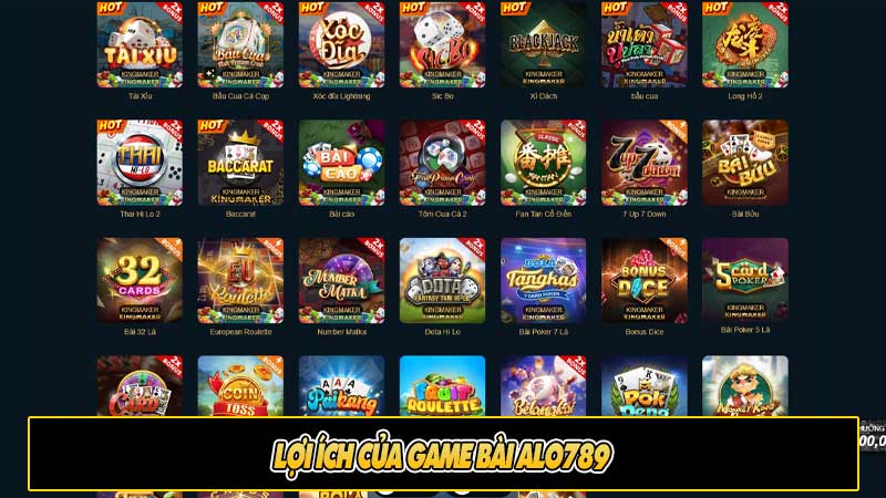 Lợi ích của game bài Alo789